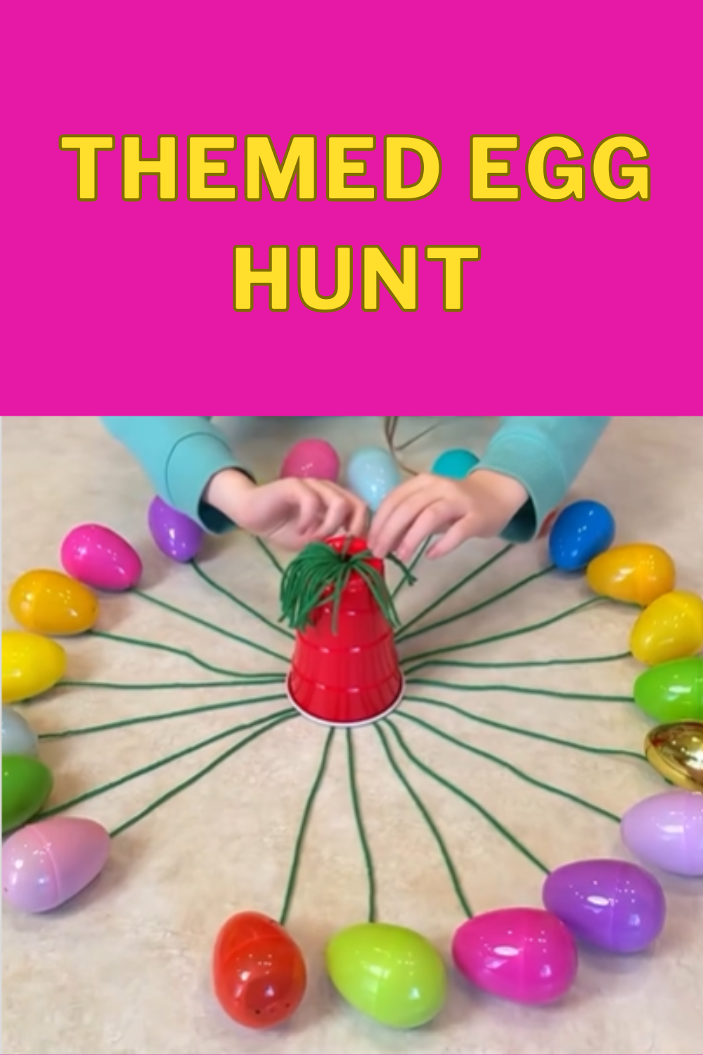 EASTER EGG HUNT IDEAS USING CUPS